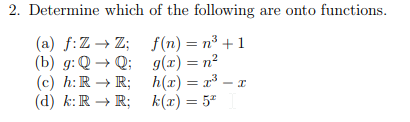 Solved 2 Determine Which Of The Following Are Onto Funct Chegg Com