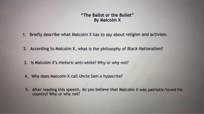 The Ballot Or The Bullet By Malcolm X 1 Briefly Chegg Com