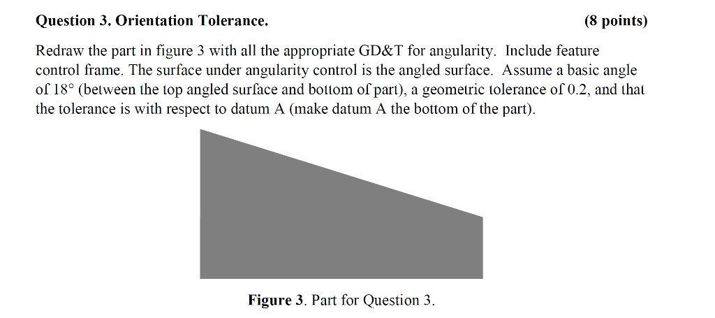 Solved Question 3 Orientation Tolerance 8 Points Redra Chegg Com