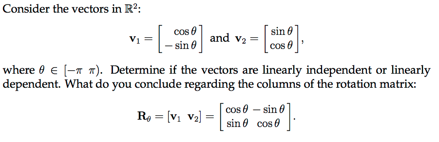 Solved Consider The Vectors In R Cos 8 And V2 Sin 8 Cos Chegg Com