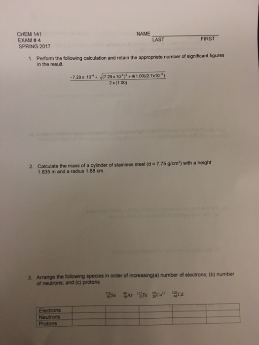 Solved: NAME CHEM 141 LAST FIRST EXAM #4 SPRING 2017 1. Th... | Chegg.com