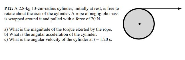 P12 A 2 8 Kg 13 Cm Radius Cylinder Initially At Chegg 