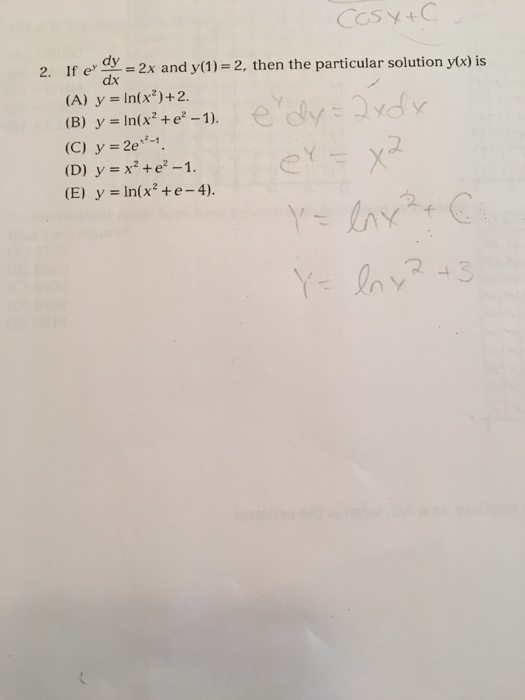 Solved If E Y Dy Dx 2x And Y 1 2 Then The Particula Chegg Com