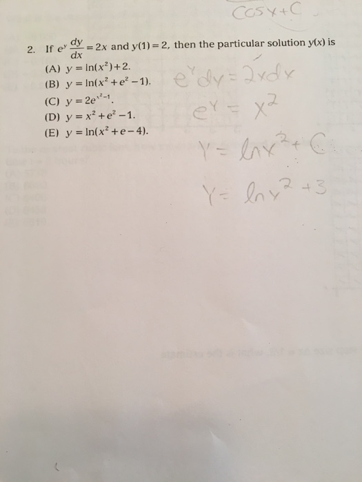 Solved If E Y Dy Dx 2x And Y 1 2 Then The Particular Chegg Com