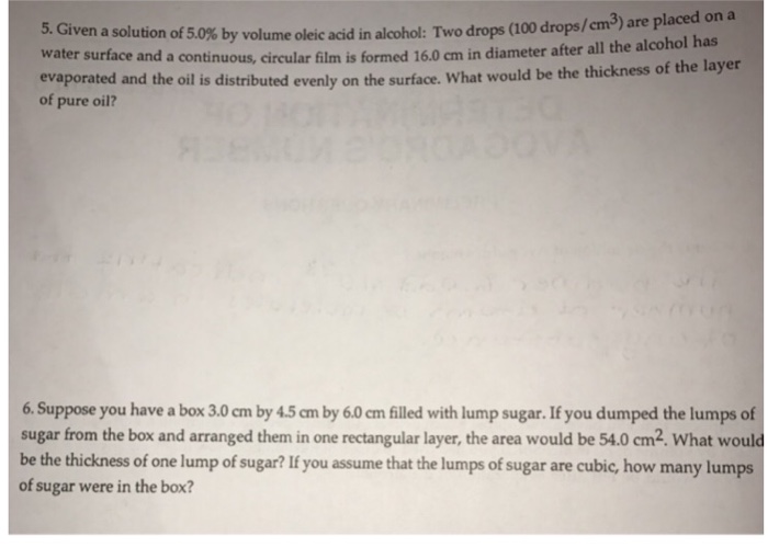 Solved Given A Solution Of 5 0 By Volume Oleic Acid In A