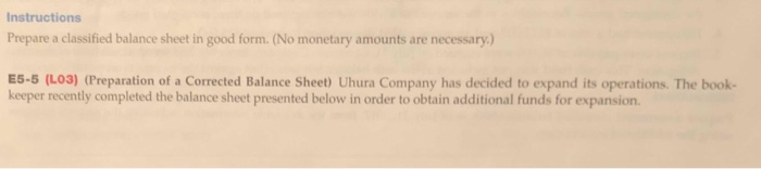 solved instructions prepare a classified balance sheet in classified balance sheet in good form