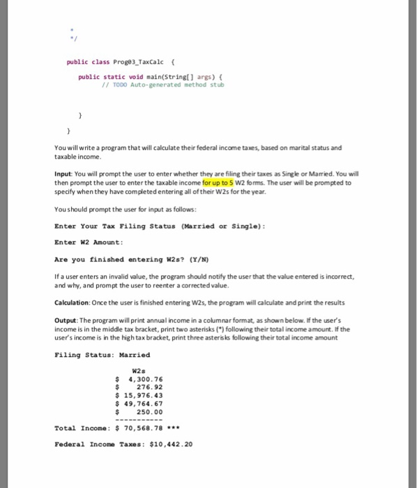 Solved It S Tax Season So We Re Going Towrite A Program Program That Will Calculate Federal Income Tax Public Cl Prog83 Taxcalc Static Void Main String Args