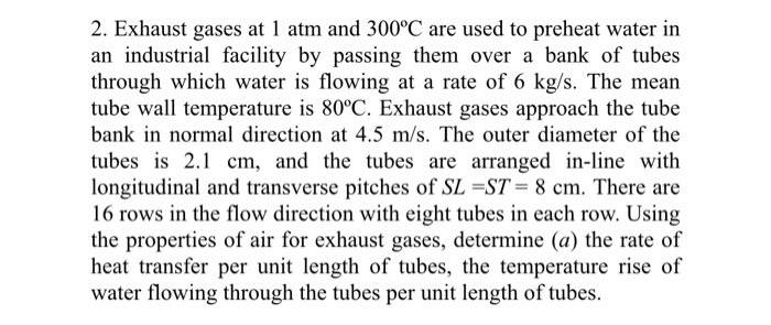 Solved 2. Exhaust gases at 1 atm and 300°C are used to | Chegg.com