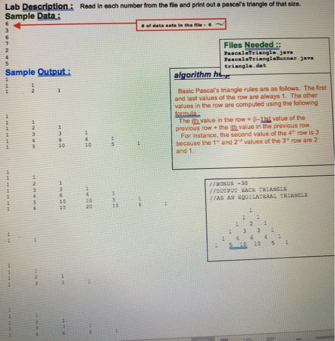 Lab Descriptioni Read in each number from the file and print out a pascals triangle of that size. Sample Data: 6 8 of data s