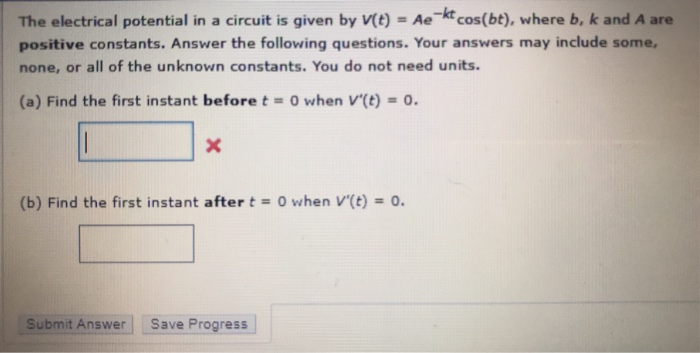 The Electrical Potential In A Circuit Is Given By Ve Chegg Com