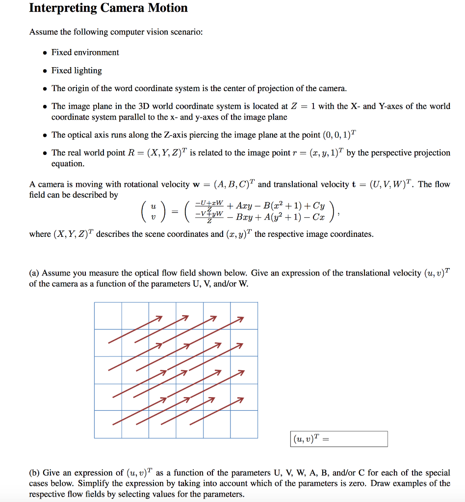 Solved Interpreting Camera Motion Assume Following Computer Vision Scenario Fixed Environment O F Q