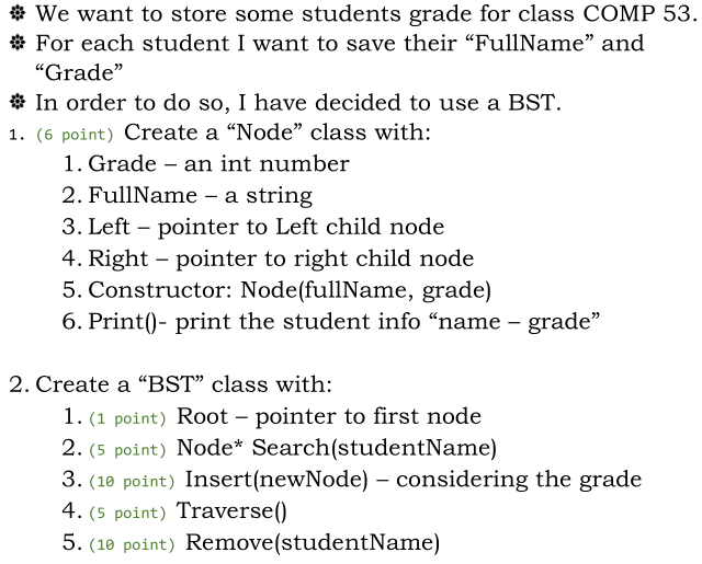 * We want to store some students grade for class COMP 53 t For each student I want to save their FullName and Grade In or