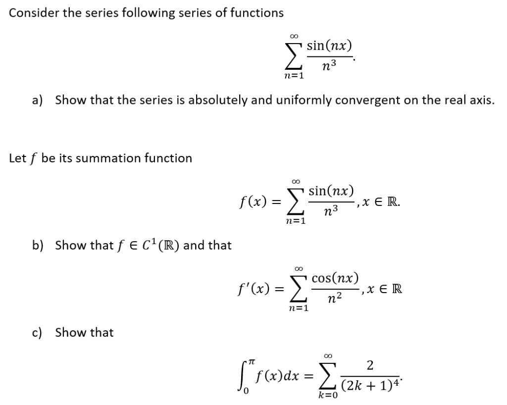 Solved Consider The Series Following Series Of Functions Chegg Com