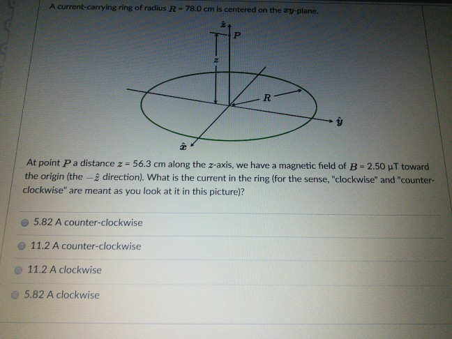 Solved A Current Carrying Ring Of Radius R 78 0 Cm Is Cen Chegg Com