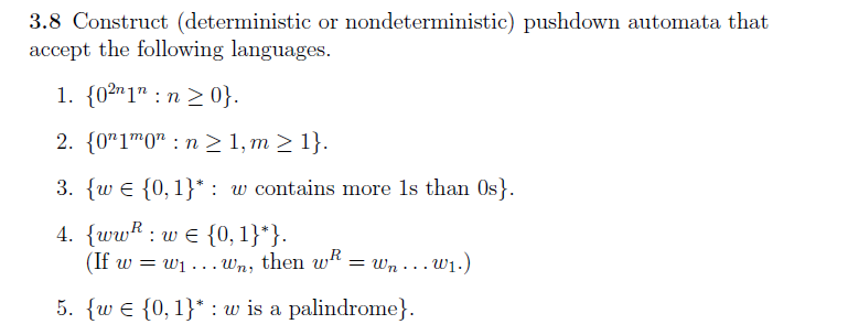 Solved 38 Construct Deterministic Nondeterministic Pushdown Automata Accept Following Languages 1 Q