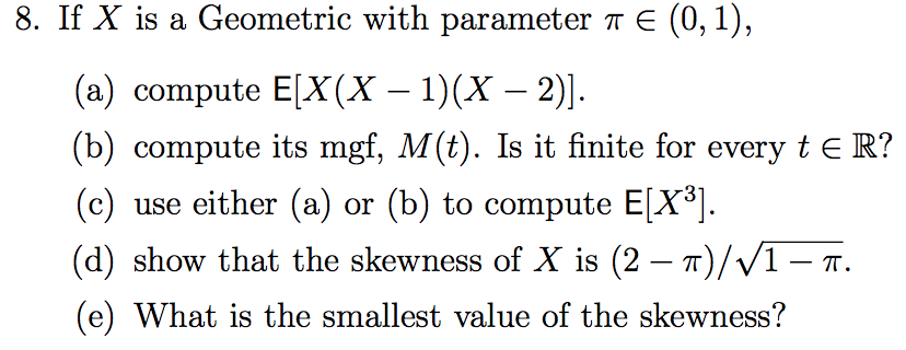 Solved 8 If X Is A Geometric With Parameter P E 0 1 Chegg Com