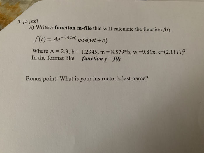 Solved 3 5 Pts A Write A Function M File That Will Ca Chegg Com