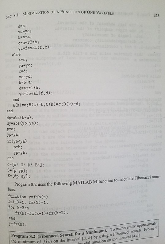 MINIMIZATION OF A FUNCTION OF ONE VARIABLE 423 dec yd-yc; h-b-a; yc-feval(,c); else a#c ; ya yc; ced; ycsyd ; h-b-a d-a r1*h;