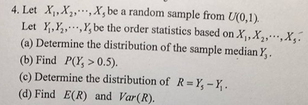 Solved 4 Let X X2 X B E A Random Sample From U0 1 Chegg Com