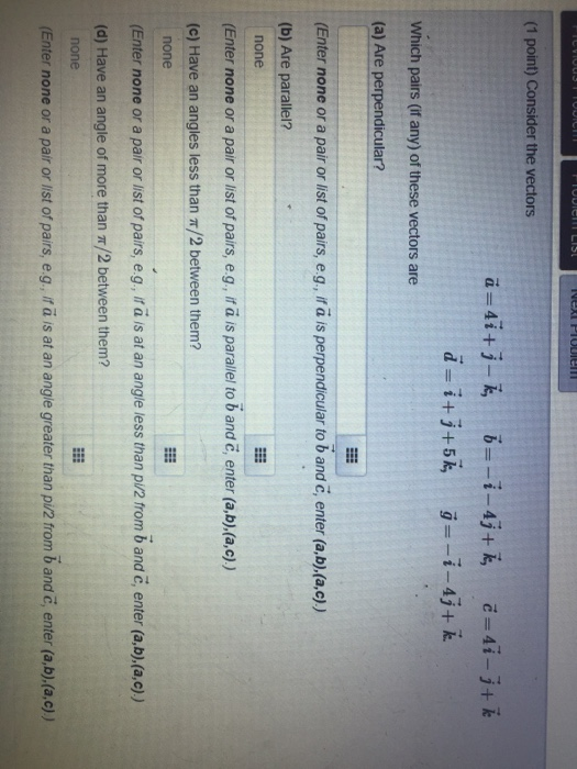 Solved Which Pairs If Any Of These Vectors Are A Are Chegg Com