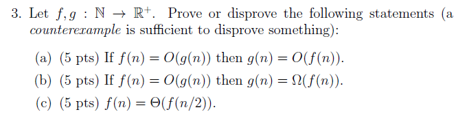 Solved 3 Let F G Nr Prove Disprove Following Statements Countererample Sufficient Disprove Someth Q