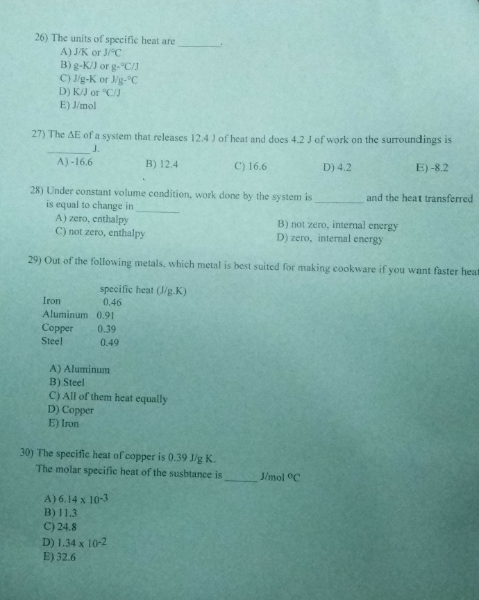 Solved 26 The Units Of Specific Heat Are A J K Or J C Chegg Com
