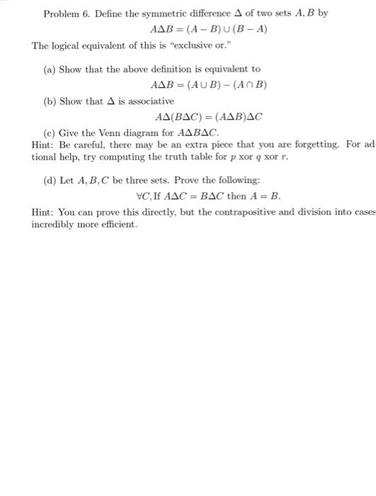 Solved Problem 6 Define The Symmetric Difference D Of Tw Chegg Com