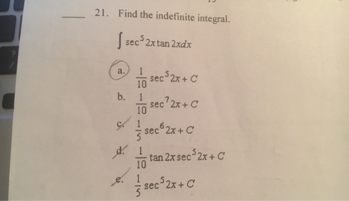 Solved Find The Indefinite Integral Integral Sec 5 2x Tan Chegg Com