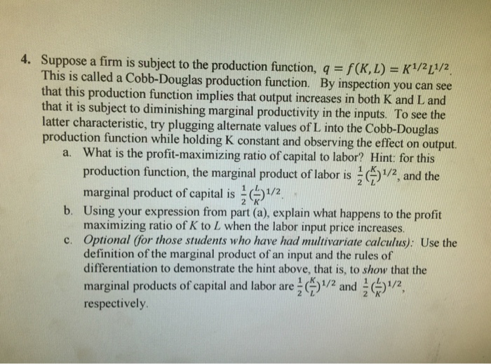 Solved Suppose A Firm Is Subject To The Production Function Chegg Com