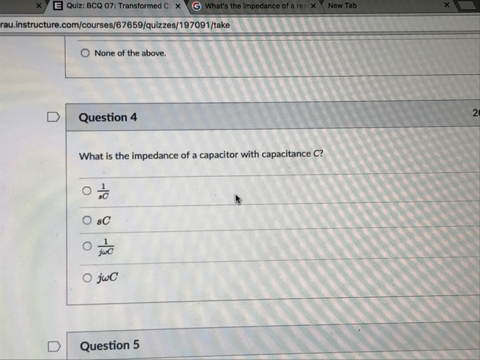 Solved What Is The Impedance Of A Capacitor With Capacita Chegg Com