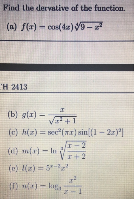 Solved Find The Dervative Of The Function A F Z Cos Chegg Com