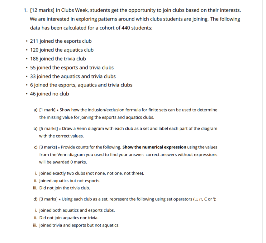1. [12 marks] In Clubs Week, students get the opportunity to join clubs based on their interests. We are interested in explor
