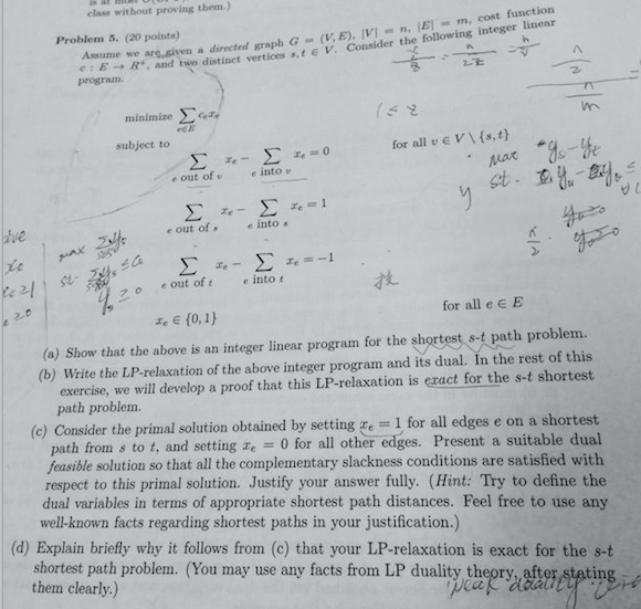 class without proving them.) Problem 5. (20 points) Assume we ars.siven a directed graph G-(VE). Ιν.-n. IE.-m, costfan , and