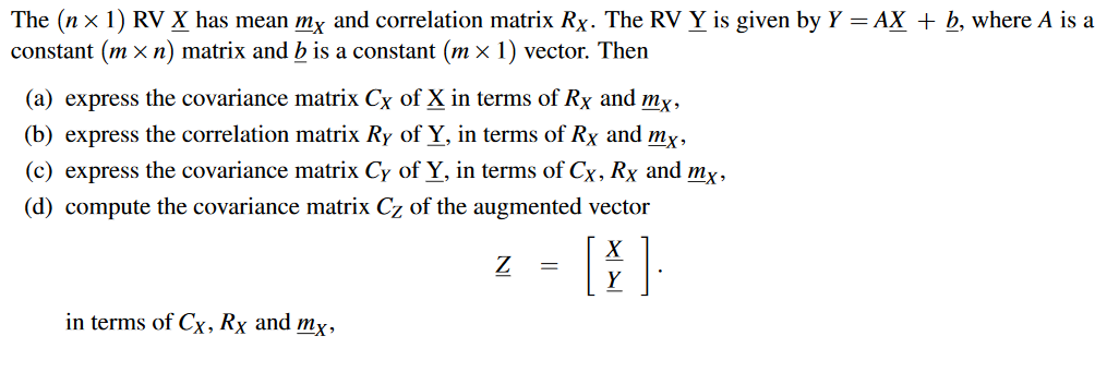 The N X 1 Rv X Has Mean Mx And Correlation Matri Chegg Com