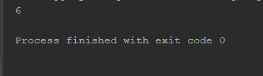 6 Process finished with exit code 0