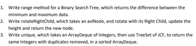 Write range method for a Binary Search Tree, which returns the difference between the minimum and maximum data Write rotateRi