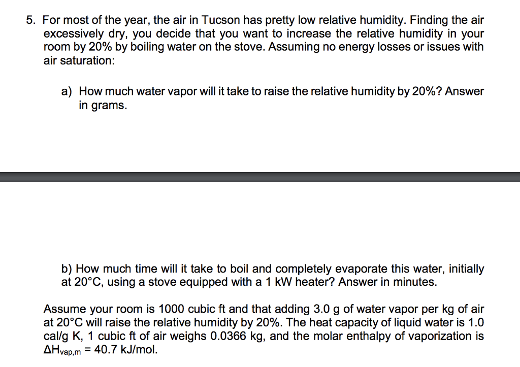 Solved 5 For Most Of The Year The Air In Tucson Has Pre