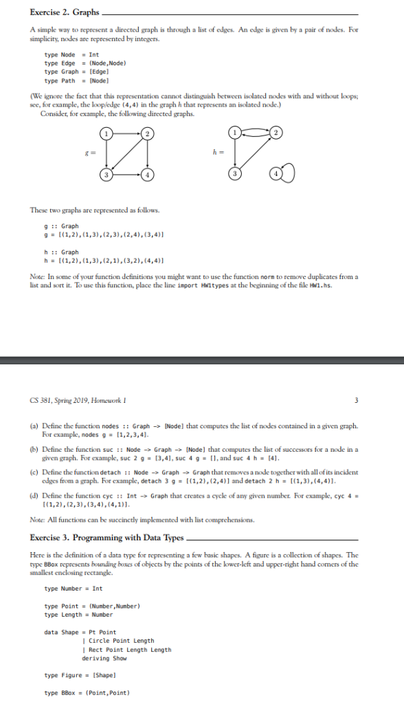 Exercise 2. Graphs A simple way to represent a directed graph is through a list of edges. An edge is given by a pair of nodes