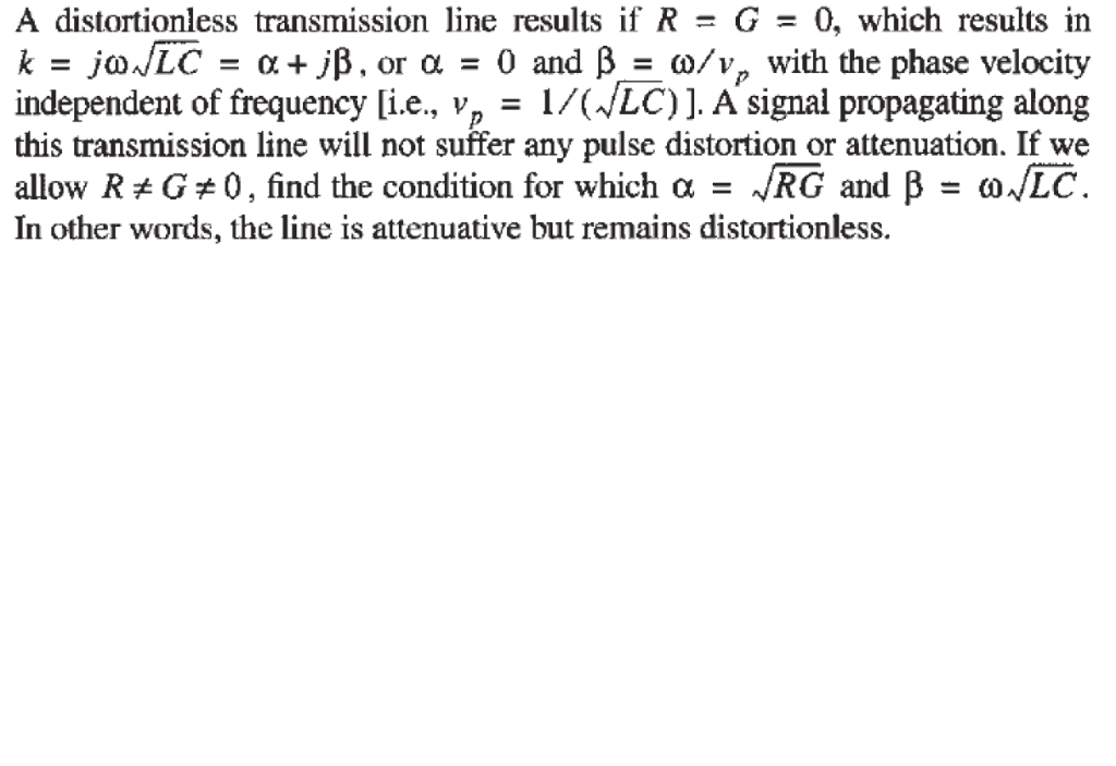 Solved A Distortionless Transmission Line Results If R G Chegg Com