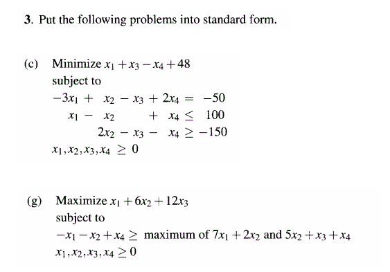 standard form problems
Solved: 7. Put The Following Problems Into Standard Form ... standard form problems
Solved: 7. Put The Following Problems Into Standard Form ...