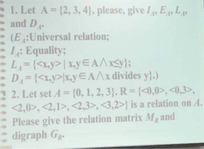 Solved 1 Let A 2 3 4 Please Give L Ely And D E Uni Chegg Com