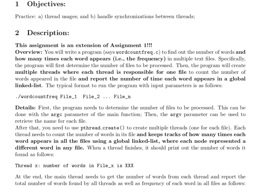 1 Objectives: Practice: a) thread usages; and b) handle synchronizations between threads; 2 Description: This assignment is a