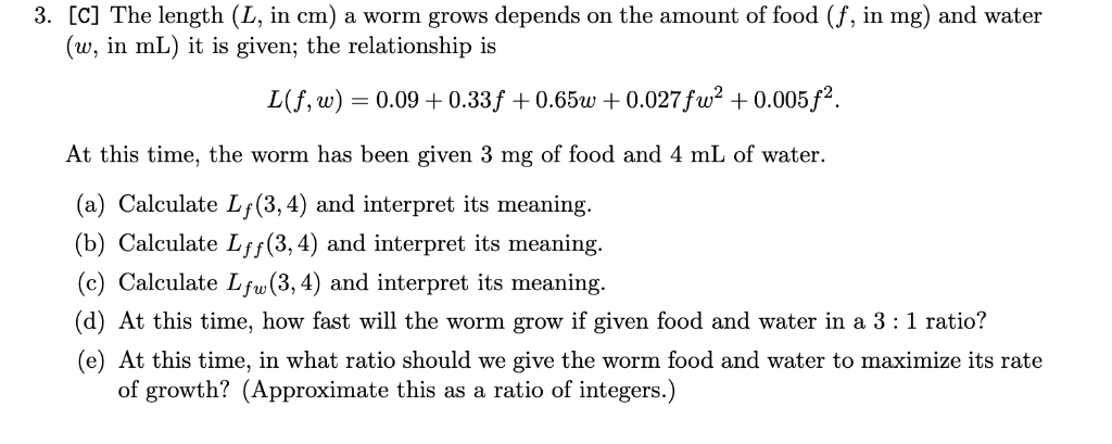 The Length L In Cm A Worm Grows Depends On The Chegg Com