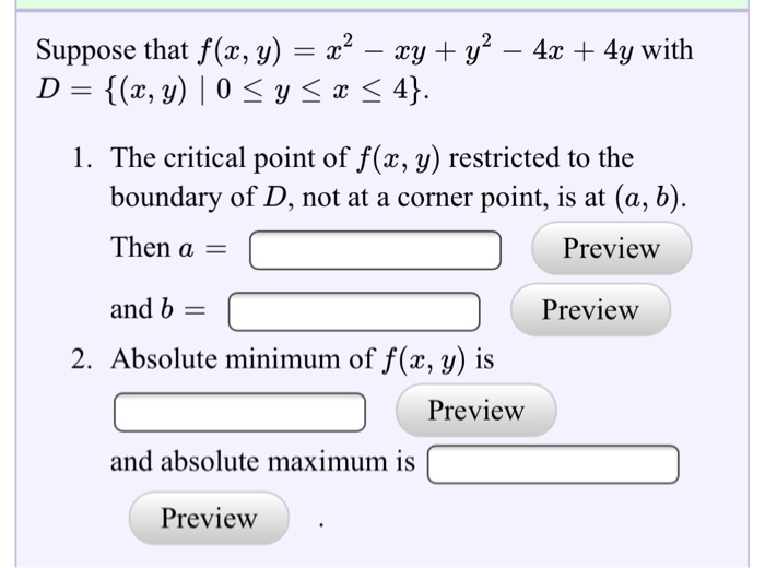 Solved Suppose That F X Y X 2 Xy Y 2 4x 4y D Chegg Com