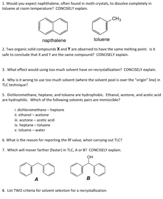 Solved 1 Would You Expect Naphthalene Often Found In Moth Chegg Com