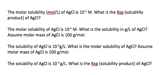 Solved The Molar Solubility (mol/L) Of AgCl Is 105 M. Wha