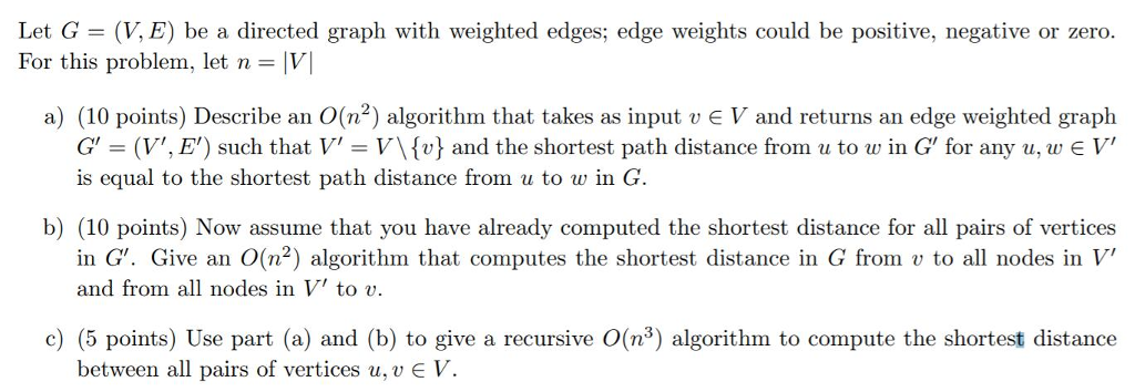 Solved Let G V E Be A Directed Graph With Weighted Edge Chegg Com
