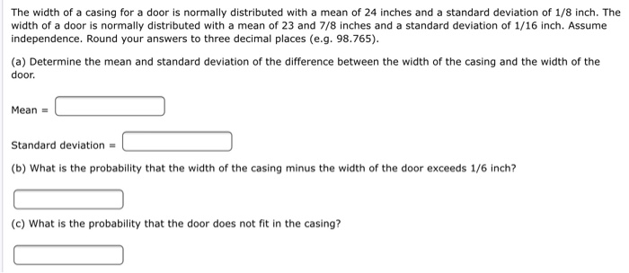 Solved The Width Of A Casing For A Door Is Normally Distr
