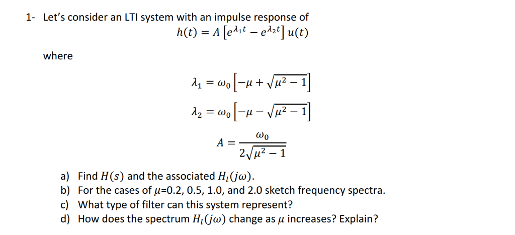 Solved 1 Let S Consider An Lti System With An Impulse Re Chegg Com