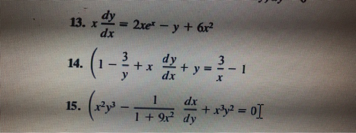 Solved X Dy Dx 2xe X Y 6x 2 1 3 Y X Dy Dx Y Chegg Com